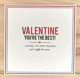 VALENTINE YOU'RE THE BEST! Card