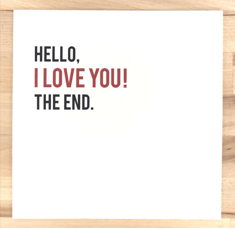 HELLO I LOVE YOU! TO END